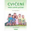 Cviceni pro lepsi uceni
