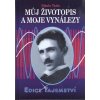 Nikola Tesla, Můj životopis a moje vynálezy