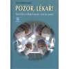 Bernd Neumann: Pozor, lékař! Návštěva lékaře může vést ke smrti