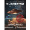Steven M. Greer, MD: MIMOZEMŠŤANÉ - Odhalení černých projektů