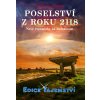 Poselství z roku 2118 - Nové vzpomínky na budoucnost, Erich von Däniken