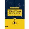 Arianna Huffingtonová: Spánková revoluce – Transformujte svůj život noc po noci
