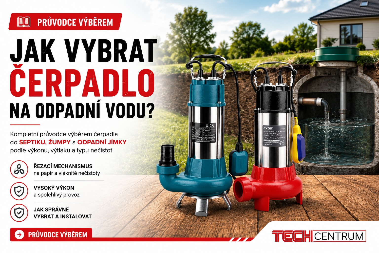 Čerpadla na odpadní vodu – jak vybrat správné čerpadlo pro jímky, septiky a ČOV