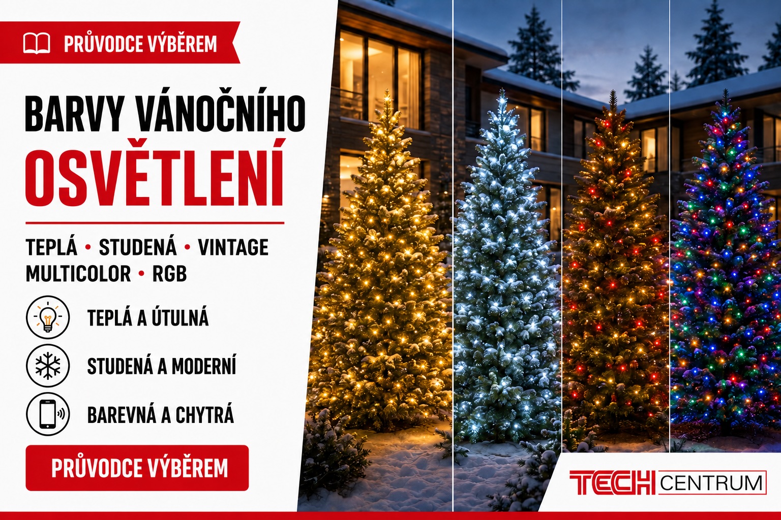 Barvy vánočního osvětlení: teplá, studená, vintage, multicolor a RGB