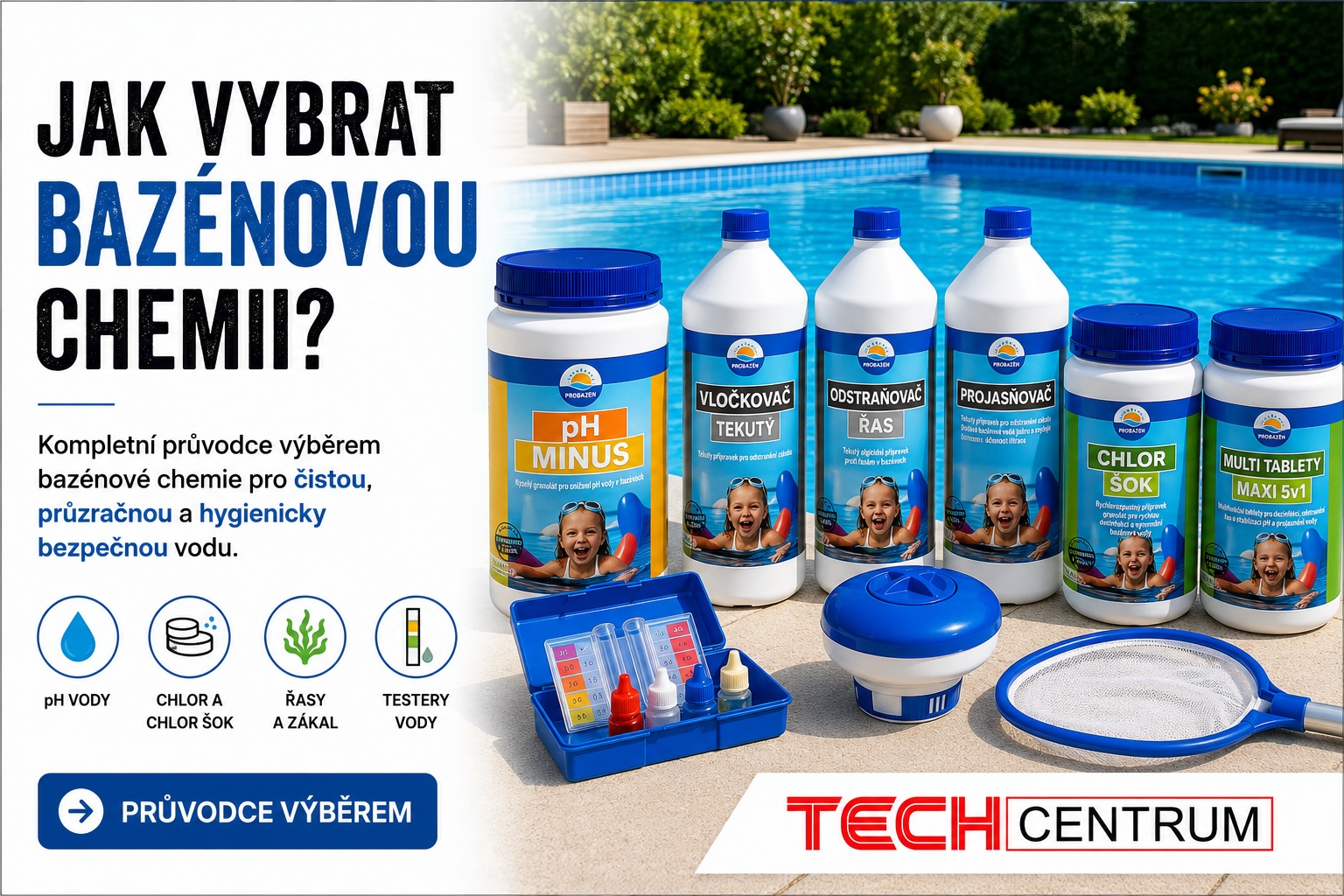 Kompletní průvodce bazénovou chemií: pH, chlor, chlor šok, algicid, vločkovač, testery vody a řešení zelené nebo zakalené vody v bazénu