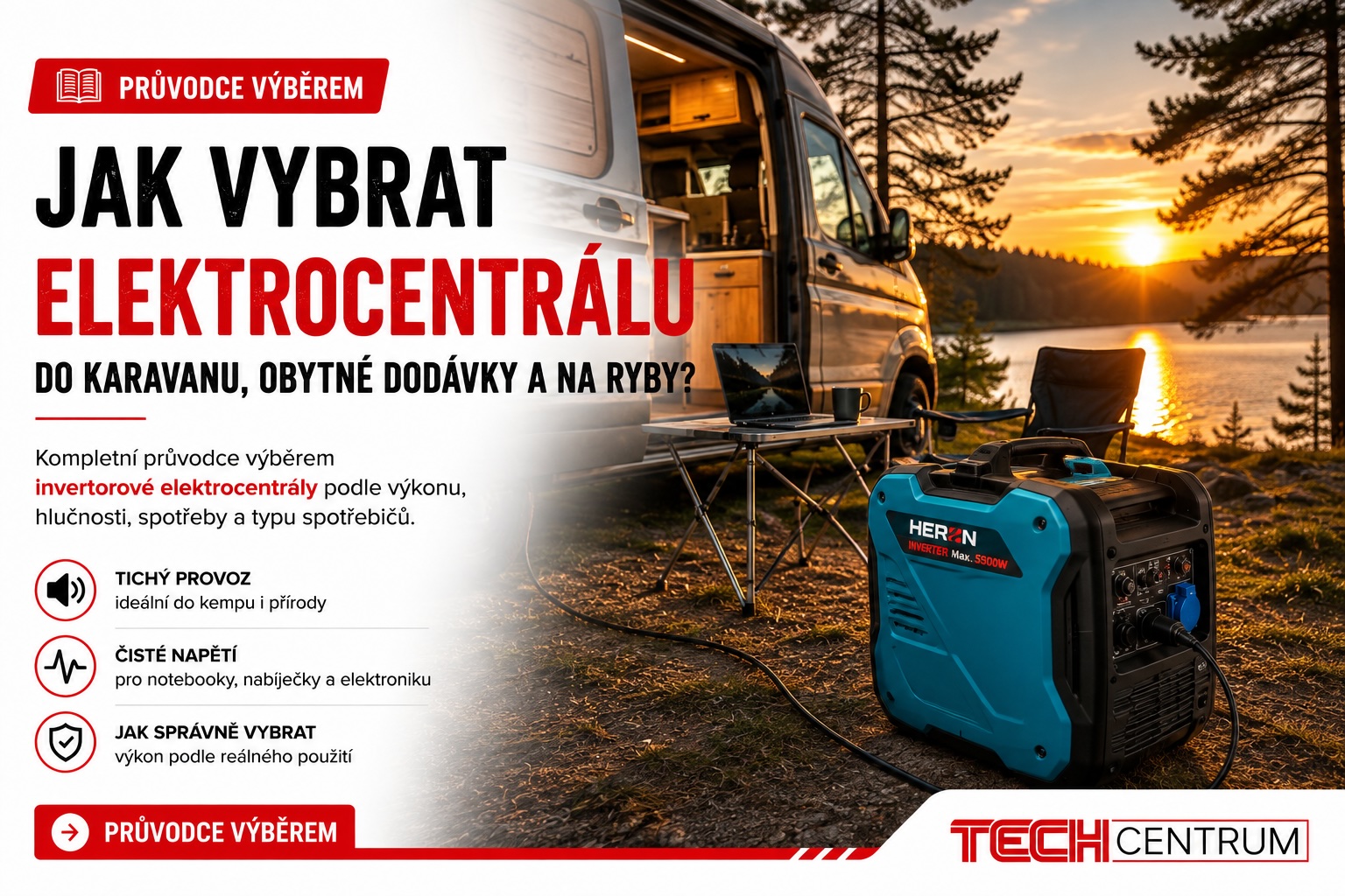 Jak vybrat elektrocentrálu do karavanu, obytné dodávky a na ryby: Kompletní průvodce výběrem podle výkonu, spotřebičů a použití