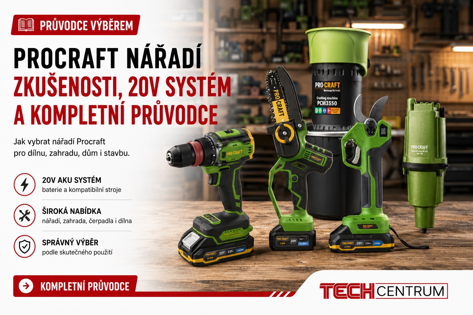 Procraft nářadí: zkušenosti, 20V systém, servis a kompletní průvodce