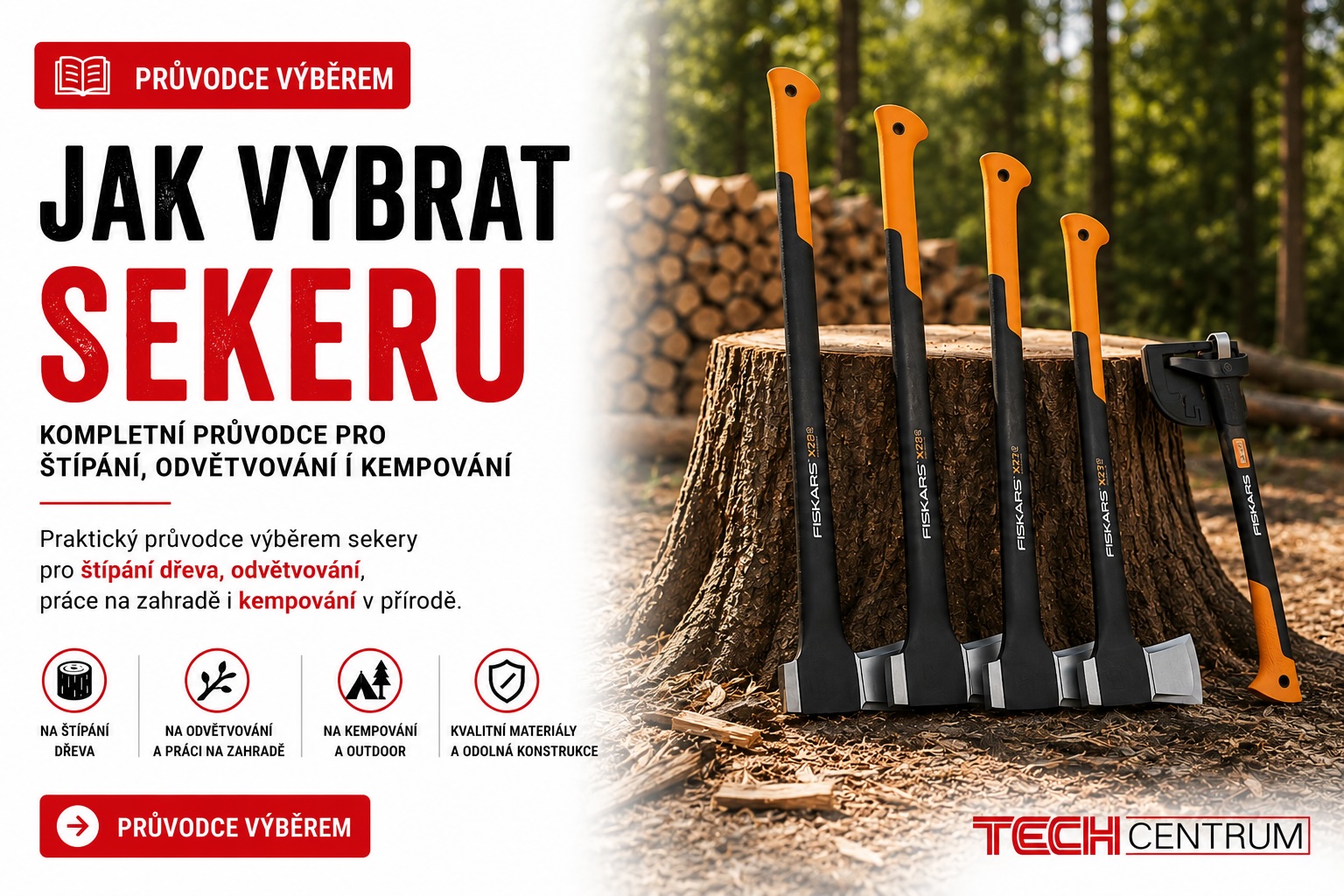 Jak vybrat sekeru na štípání a běžné práce se dřevem