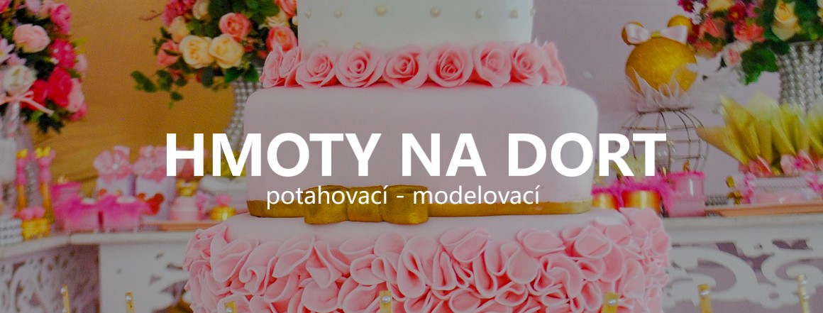 Hmoty na dorty