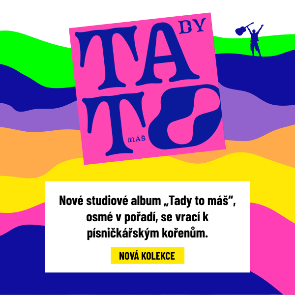 Nové studiové album „Tady to máš“