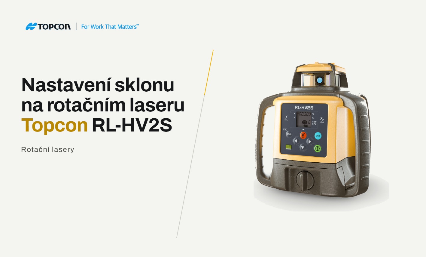Jak nastavit sklon na rotačním laseru Topcon RL-HV2S