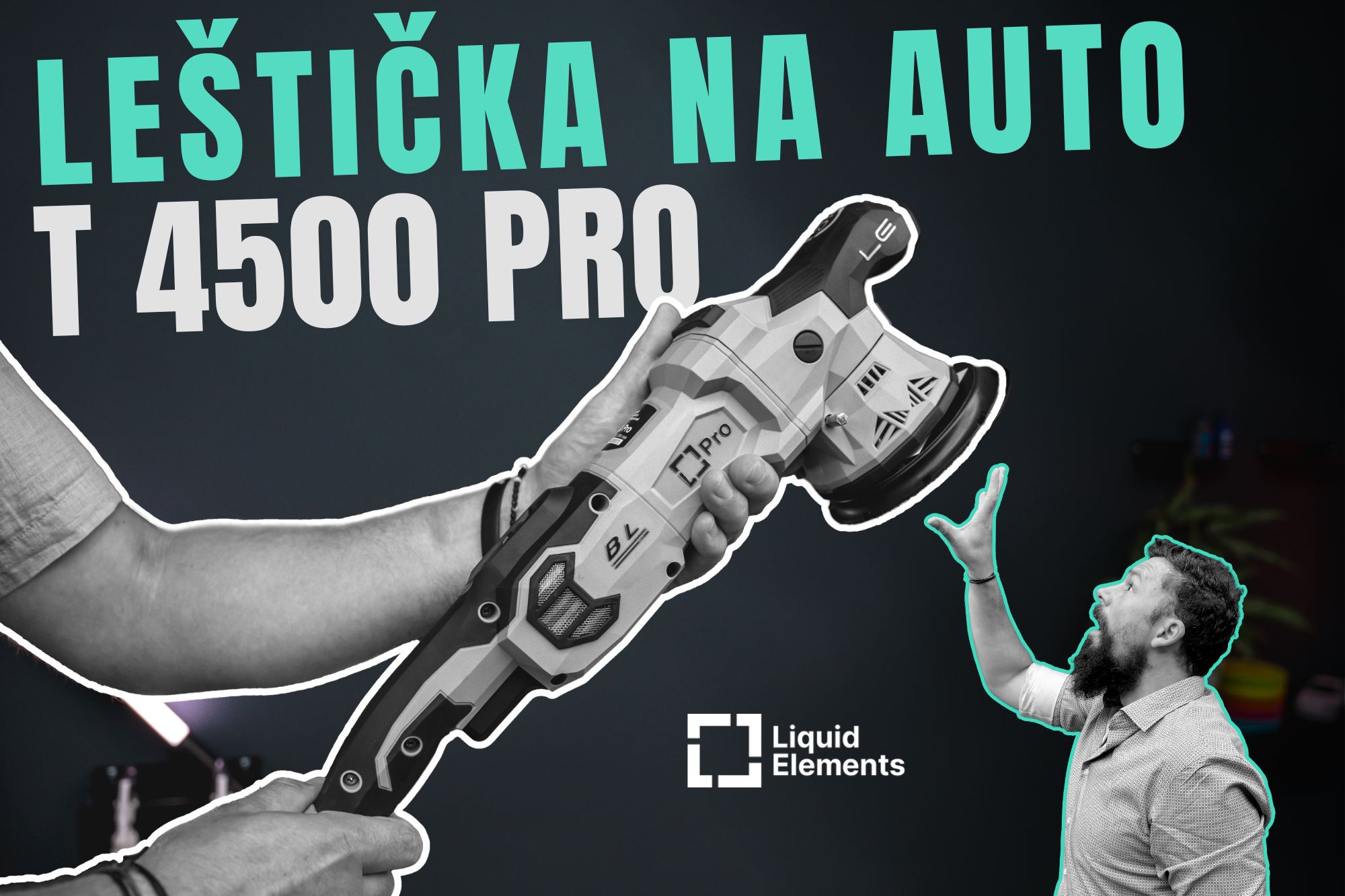 Leštička na auto Liquid Elements T4500 Pro