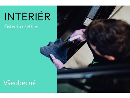 INTERIÉR Čištění a ošetření
