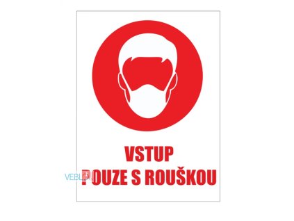 Samolepka "Vstup pouze s rouškou" 210x297 mm