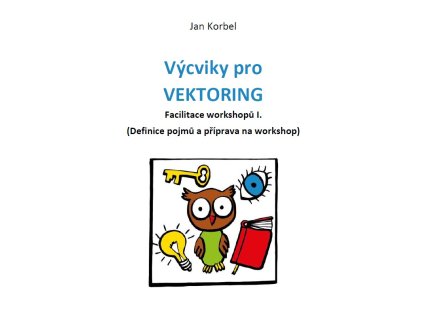 Facilitace 1 Jan Korbel VEKTORING strana 0