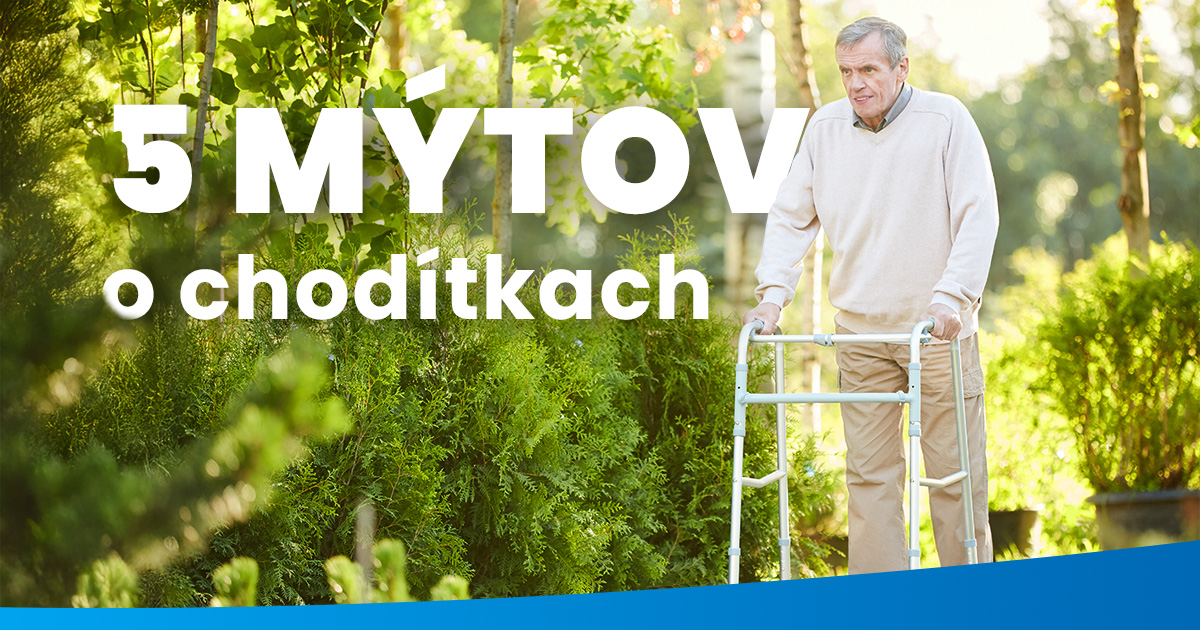 5 najväčších mýtov o chodítkach pre seniorov