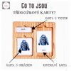 třísložkové karty POPIS