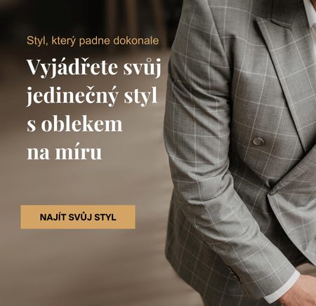 Vyjádřete svůj  jedinečný styl  s oblekem  na míru
