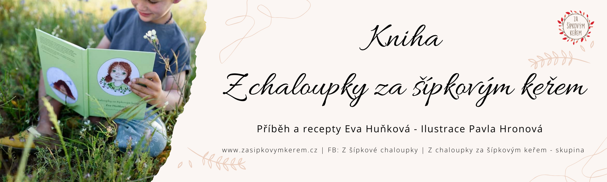 Kniha Z chaloupky za šípkovým keřem