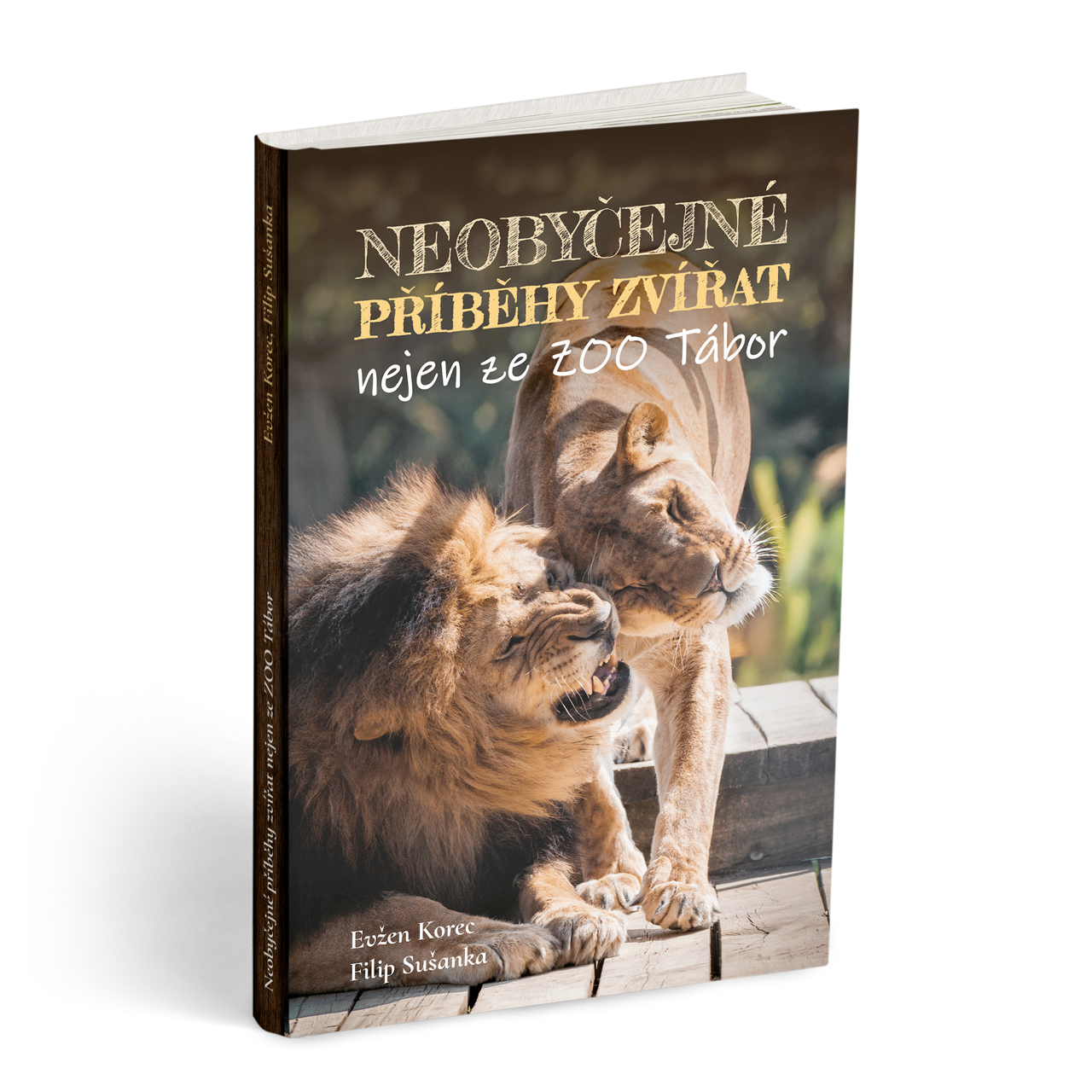 Kniha -Neobyčejné příběhy zvířat nejen ze ZOO Tábor