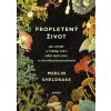 Kniha Propletený život • Merlin Sheldrake