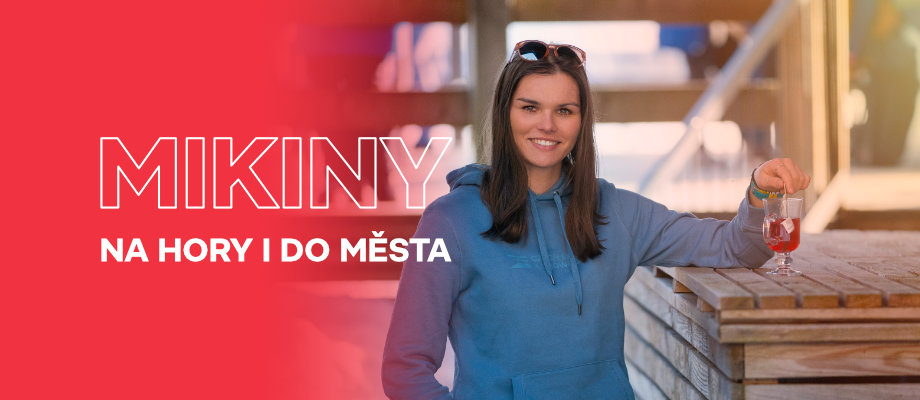 Mikiny na hory i do města