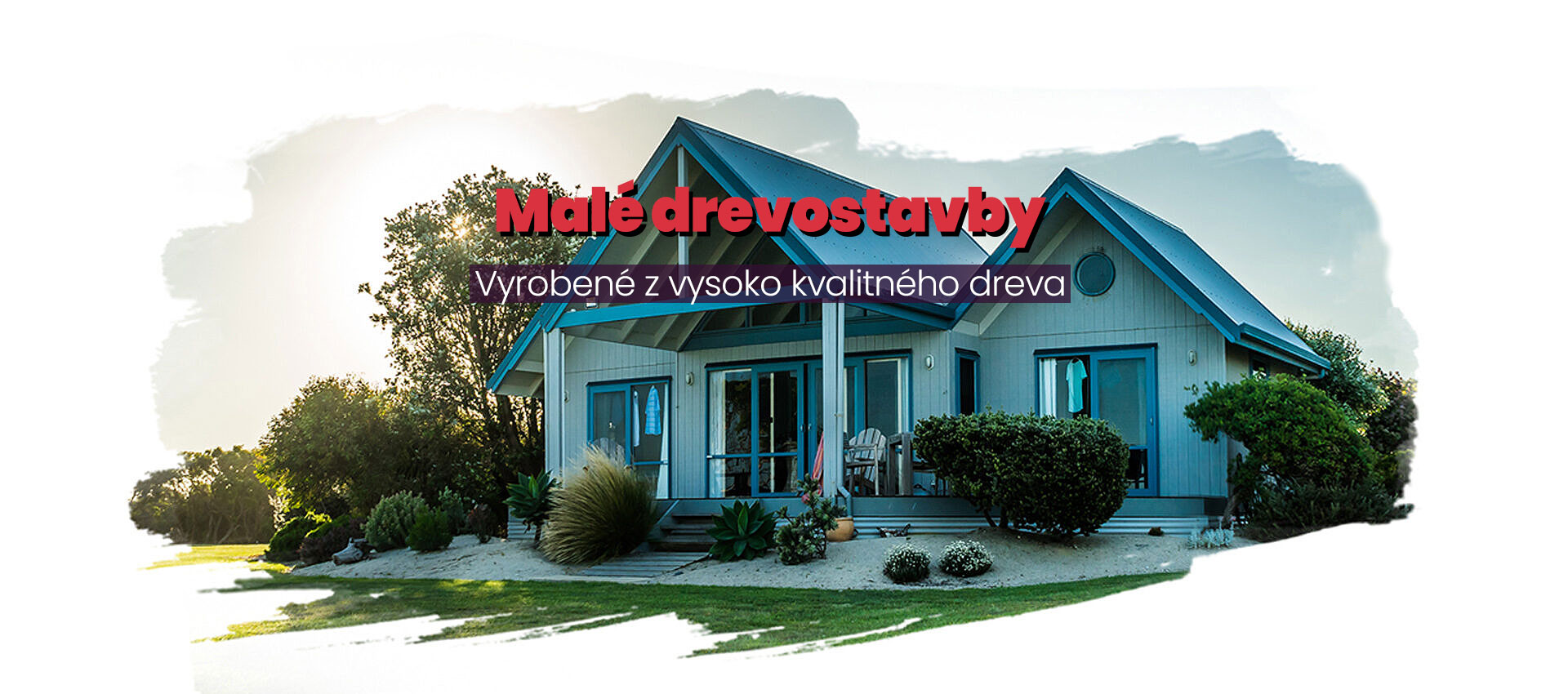 Malé drevostavby