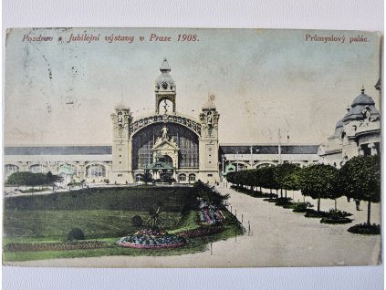 Pozdrav z Jubilejní výstavy v Praze 1908