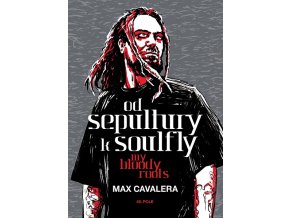 Max Cavalera Od Sepultury k Soulfly