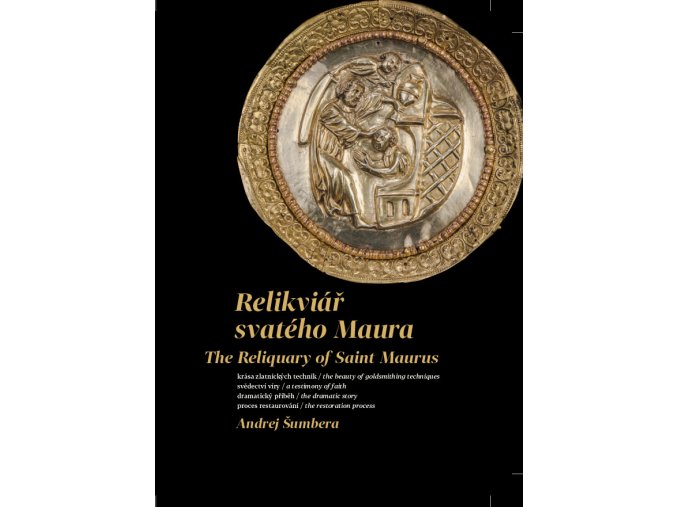Relikviář svatého Maura, Andrej Šumbera, 2025