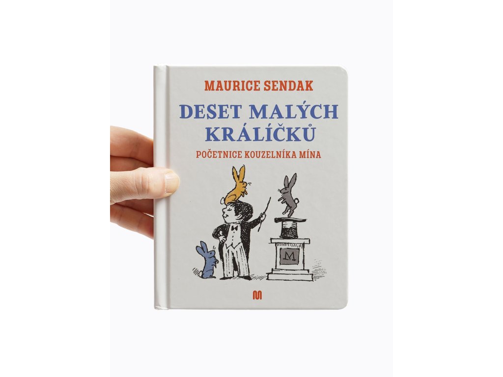 Deset malých králíčků / Početnice kouzelníka Mína – Maurice Sendak