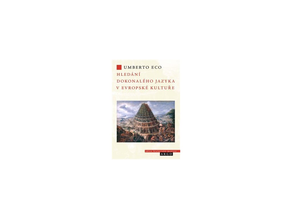 Hledání dokonalého jazyka v evropské kultuře – Umberto Eco