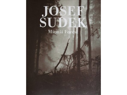 2822 josef sudek mionsi forest