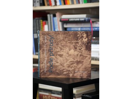 4616 podle prirody fotografie a umeni v 19 stoleti petra trnkova