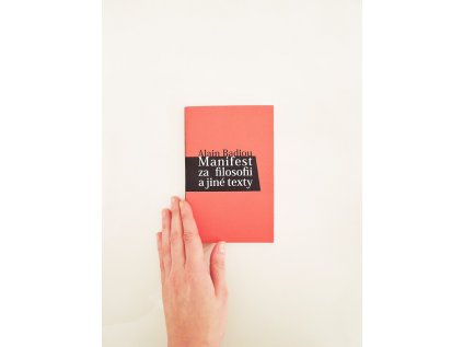 7283 manifest za filosofii a jine texty alain badiou