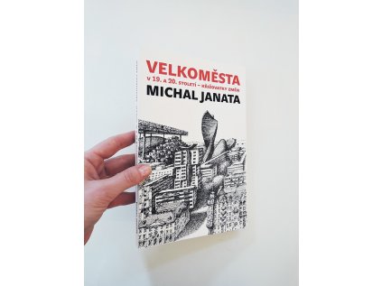 9998 velkomesta v 19 a 20 stoleti krizovatky zmen michal janata