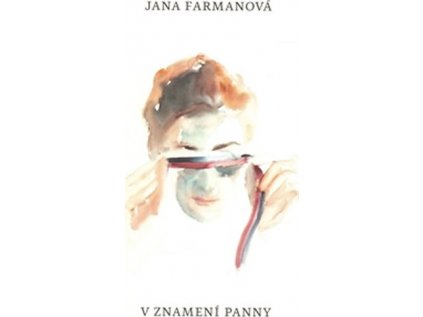 V znamení panny – Jana Farmanová