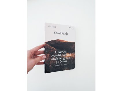 10703 umime si vytvorit domov aneb feng suej po cesku karel funk