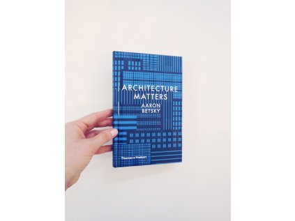 11312 1 architecture matters aaron betsky
