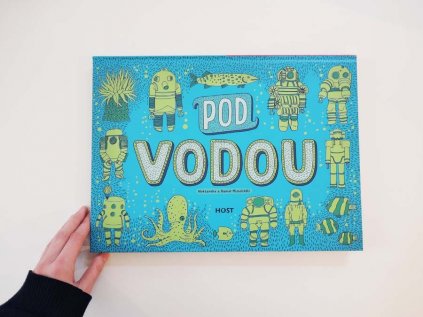 Pod zemí, pod vodou – Aleksandra Mizielińska, Daniel Mizieliński