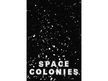 13241 space colonies a galactic freeman s journal fabian reimann