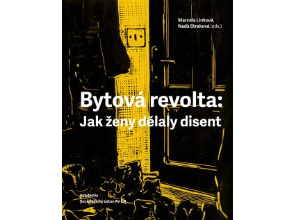 13493 bytova revolta jak zeny delaly disent marcela linkova nada strakova eds