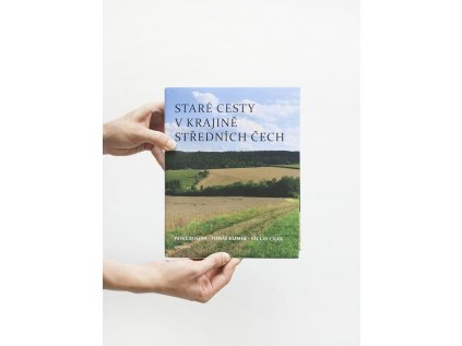 13499 stare cesty v krajine strednich cech pavel bolina tomas klimek vaclav cilek