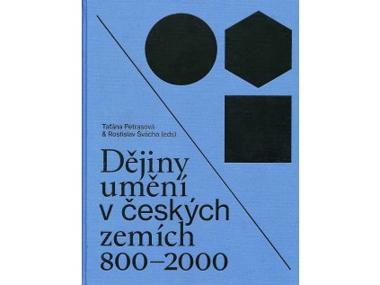13763 dejiny umeni v ceskych zemich 800 2000 tatana petrasova rostislav svacha eds