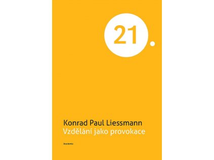 14279 vzdelani jako provokace konrad paul liessmann