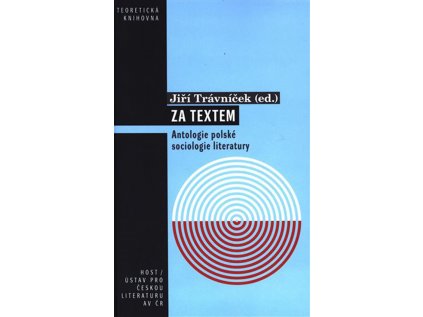 14288 za textem antologie polske sociologie literatury jiri travnicek ed