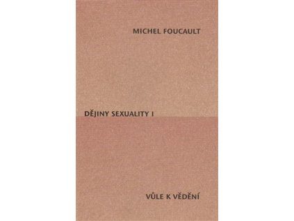 14339 dejiny sexuality i vule k vedeni michel foucault