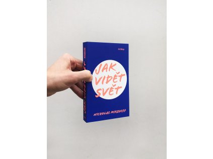 Jak vidět svět – Nicholas Mirzoeff