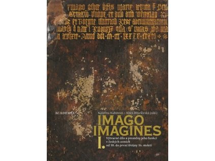 Imago imagines I., II. – Klára Benešovská a kol.