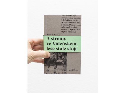 A stromy ve Vídeňském lese stále stojí – Elisabeth Asbrink